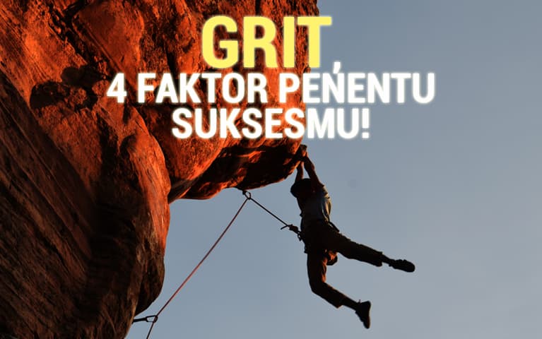 GRIT, 4 FAKTOR PENENTU SUKSESMU!
