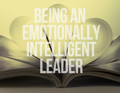 The Emotionally Intelligent Leader!