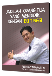 Menjadi Orang Tua Ber-EQ Tinggi!