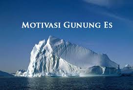 Motivasi Gunung Es