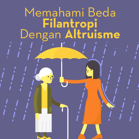 Memahami Beda Filantropi Dengan Altruisme