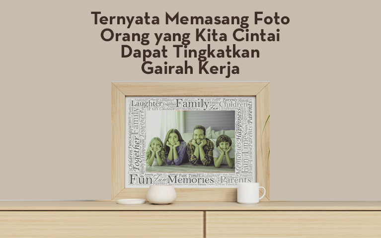 Ternyata Memasang Foto Orang Yang Kita Cintai Dapat Tingkatkan Gairah Kerja