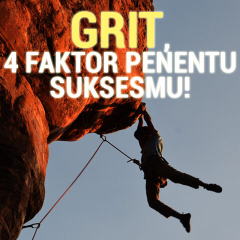 GRIT, 4 FAKTOR PENENTU SUKSESMU!