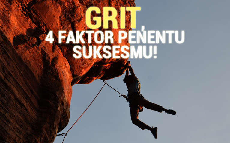 GRIT, 4 FAKTOR PENENTU SUKSESMU!