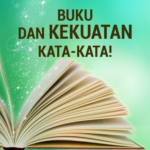 Buku dan Kekuatan Kata-kata!