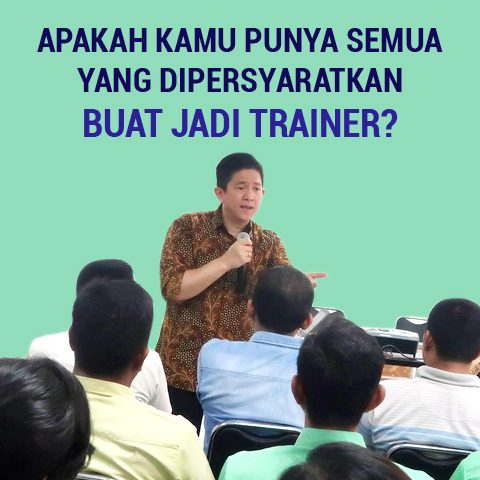 Apakah Kamu Punya Semua Yang Dipersyaratkan Buat Jadi Trainer?