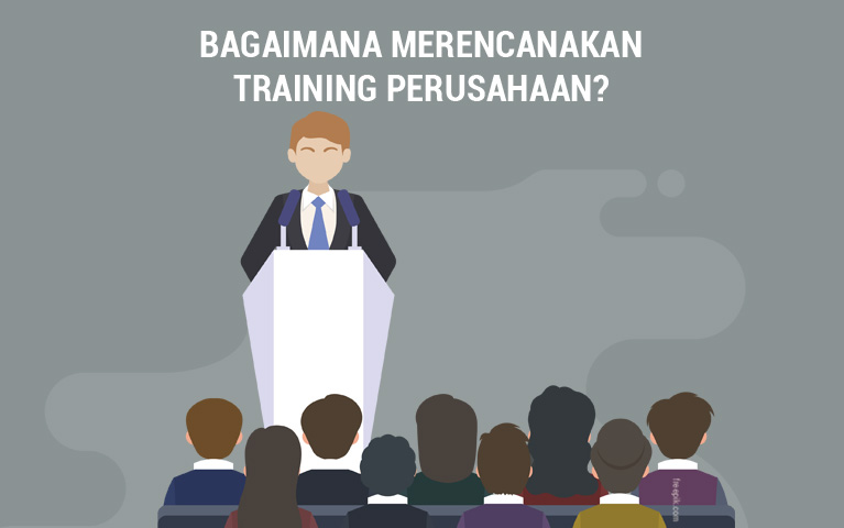 Bagaimana Merencanakan Training Perusahaan?