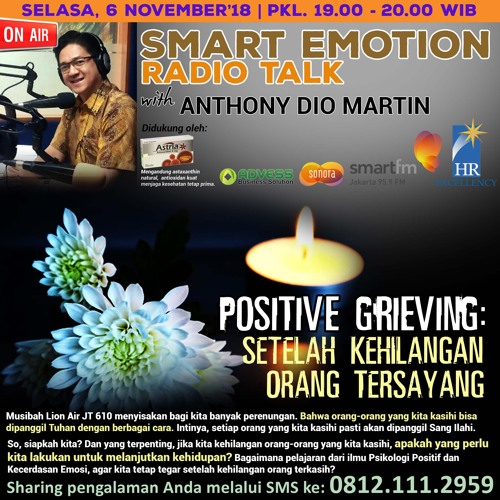 “POSITIVE GRIEVING: Setelah Kehilangan Orang Tersayang”