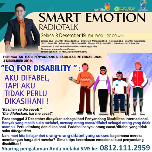 “EQ for DISABILITY” Aku Difabel, Tapi Aku Tidak Perlu Dikasihani !