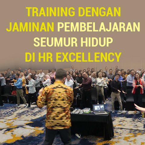 Training Dengan Jaminan Pembelajaran Seumur Hidup di HR Excellency