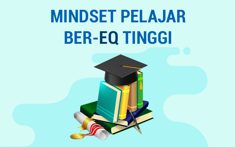 Mindset Pelajar Ber-EQ Tinggi
