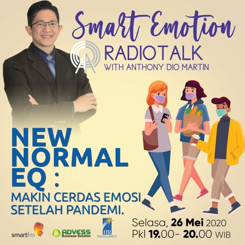 “NEW NORML EQ” Makin Cerdas Emosi Setelah Pandemi!