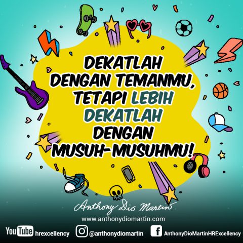 Lebih dekat dengan musuh2mu