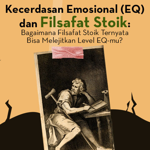 Kecerdasan Emosional (EQ) dan Filsafat Stoik:  Bagaimana Filsafat Stoik Ternyata Bisa Melejitkan Level EQ-mu?