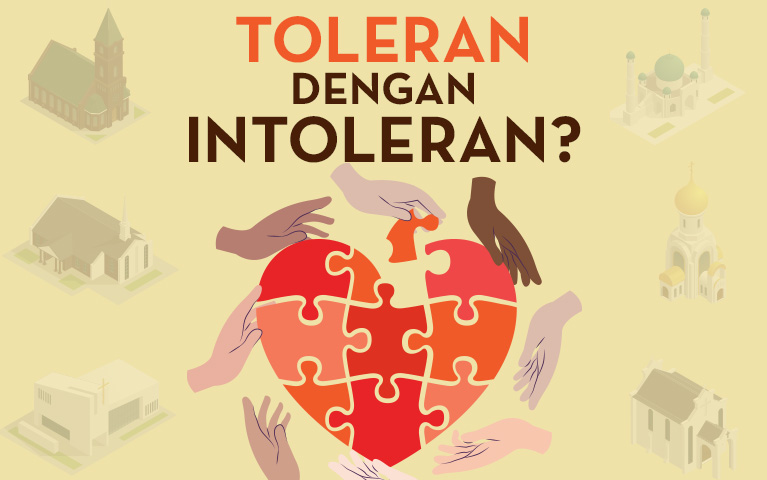 Toleran dengan Intoleran?
