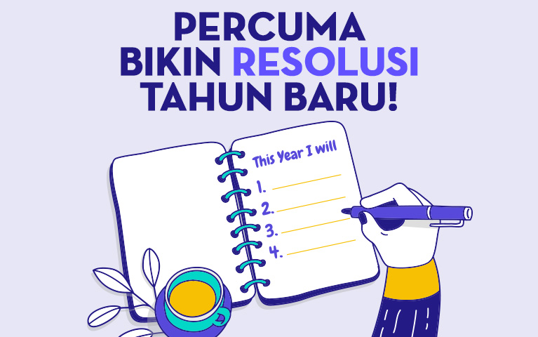 Percuma Bikin Resolusi Tahun Baru!