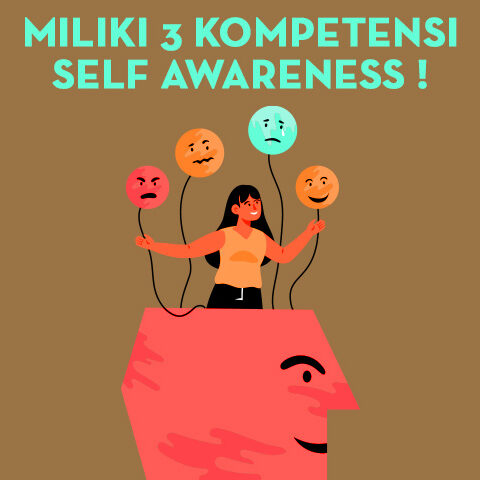 Miliki 3 Kompetensi Self Awareness Yang Penting Ini!