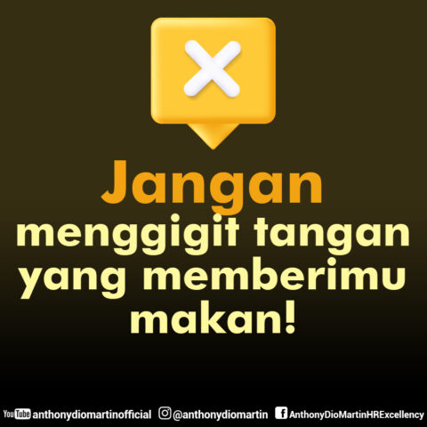 Jangan menggigit tangan yg mberi makan