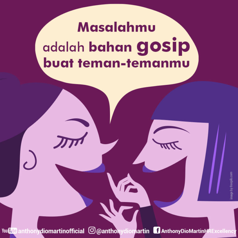 Masalahmu adalah bahan gosip