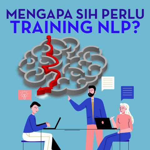 Mengapa Sih Perlu Training NLP?