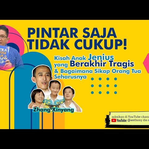 PINTAR SAJA TIDAK CUKUP! Kisah Anak Jenius Yg Berakhir Tragis & Bagaimana Sikap Orang Tua Seharusnya