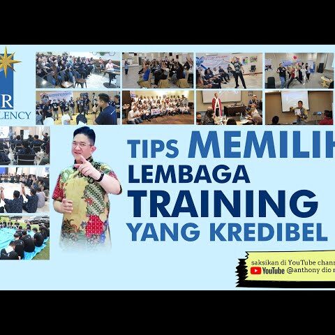 Tips Memilih Lembaga Training yang Kredibel
