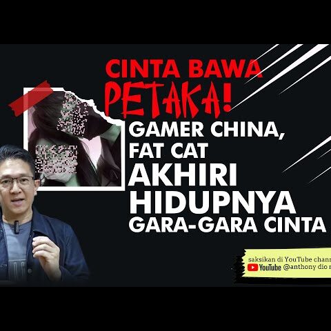 Cinta Bawa Petaka! Gamer China Fat Cat Akhiri Hidupnya Gara-Gara Cinta