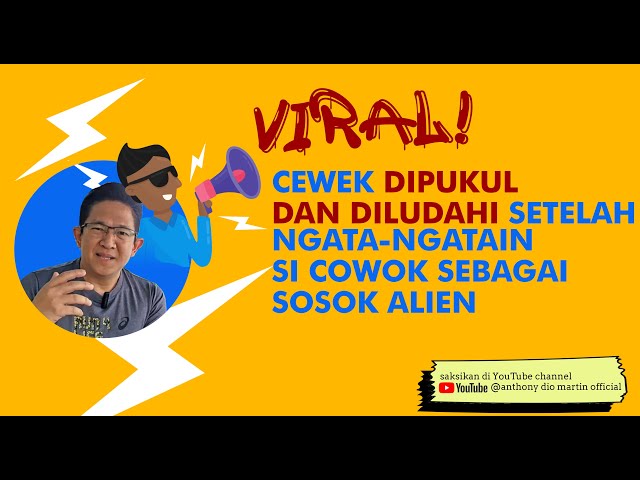 Cewek Dipukul dan Diludahi Setelah Ngata-Ngatain Si Cowok Sebagai Sosok Alien