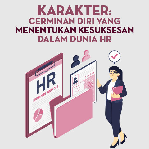 Karakter: Cerminan Diri yang Menentukan Kesuksesan dalam Dunia HR