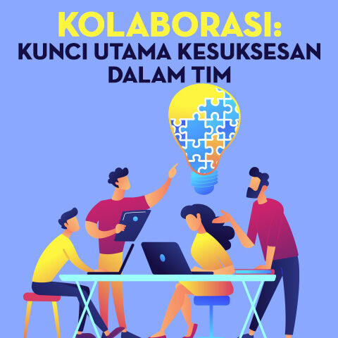 Kolaborasi: Kunci Utama Kesuksesan dalam Tim