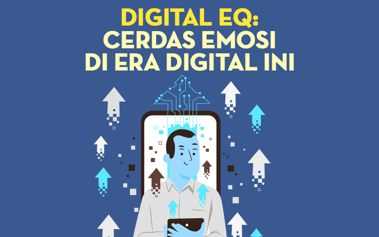 DIGITAL EQ: CERDAS EMOSI DI ERA DIGITAL INI