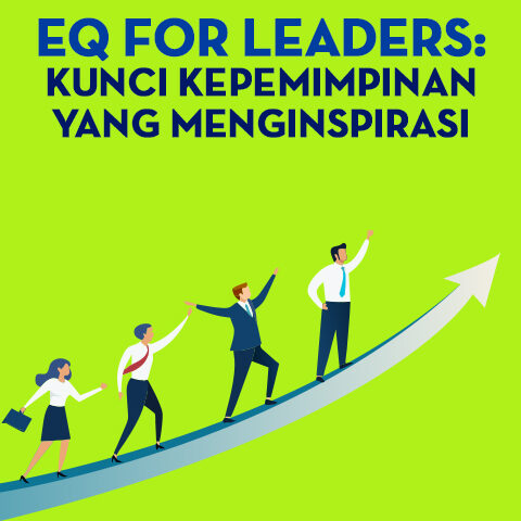 EQ for Leaders: Kunci Kepemimpinan yang Menginspirasi