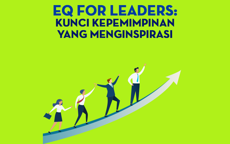 EQ for Leaders: Kunci Kepemimpinan yang Menginspirasi