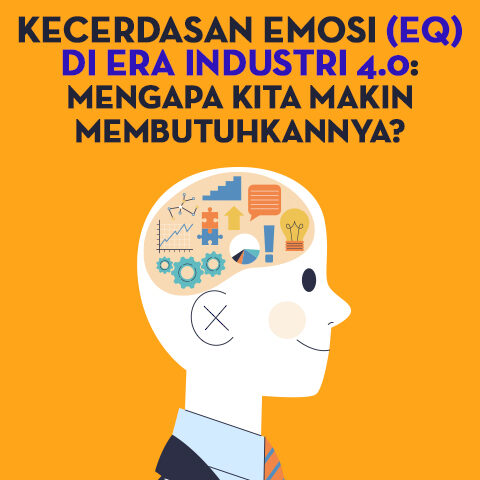 Kecerdasan Emosi (EQ) di Era Industri 4.0: Mengapa Kita Makin Membutuhkannya?