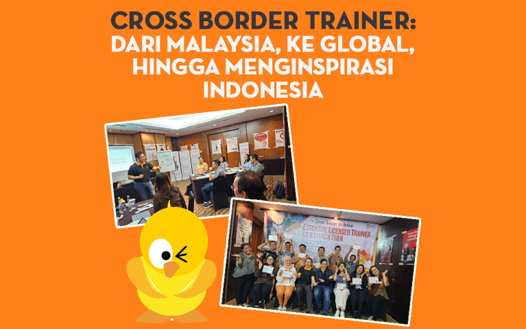 Cross Border Trainer: Dari Malaysia, ke Global, Hingga Menginspirasi Indonesia