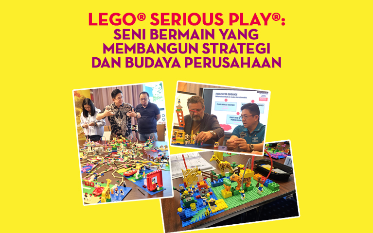 LEGO®️ SERIOUS PLAY®️: Seni Bermain yang Membangun Strategi dan Budaya Perusahaan
