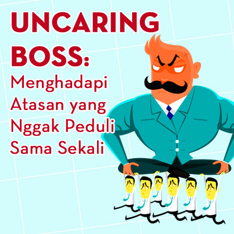 Uncaring Boss: Menghadapi Atasan Yang Nggak Peduli Sama Sekali