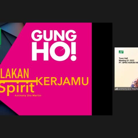 “Gung Ho! Nyalakan Spirit Kerjamu”, BPR Syariah Harum Hikmahnugraha, 1 April 2022