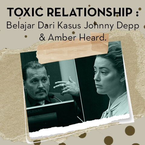 TOXIC RELATIONSHIP : Belajar Dari Kasus Johnny Depp & Amber Heard