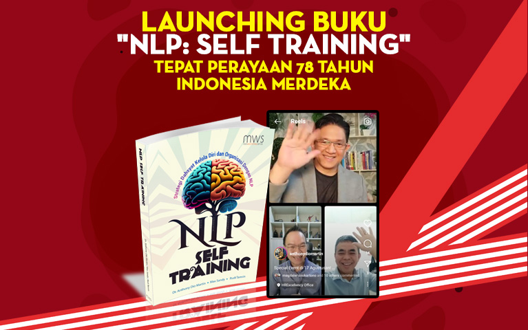 Launching Buku “NLP: Self Training” Tepat Perayaan 78 Tahun Indonesia Merdeka