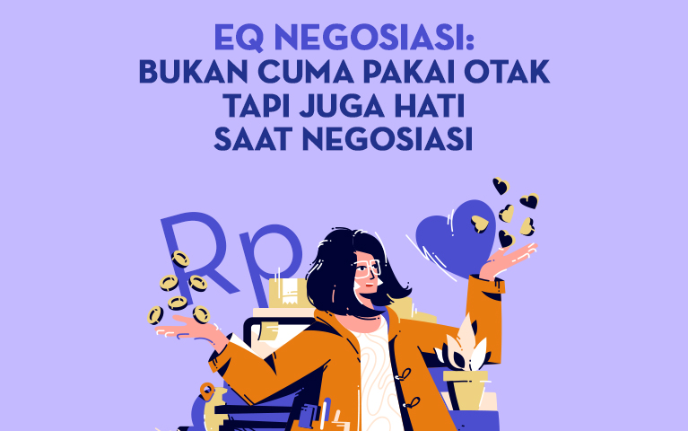 EQ dalam Negosiasi: Bukan Cuma Pakai Otak Tapi Juga Hati Saat Negosiasi