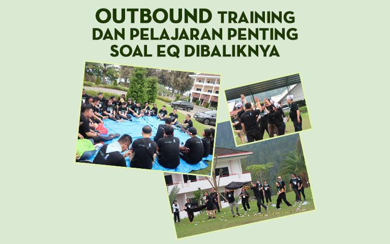 Outbound Training dan Pelajaran Penting Soal EQ Dibaliknya
