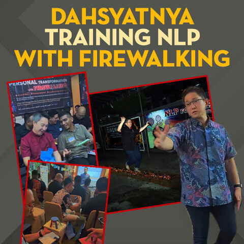 Dahsyatnya Training NLP with Firewalking