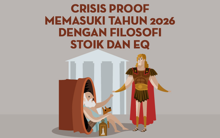 Crisis Proof Memasuki Tahun 2026 Dengan Filosofi Stoik dan EQ