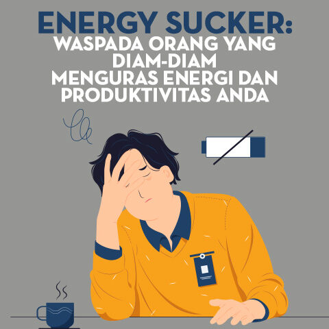 Energy Sucker: Waspada Orang Yang Diam-Diam Menguras Energi dan Produktivitas Anda